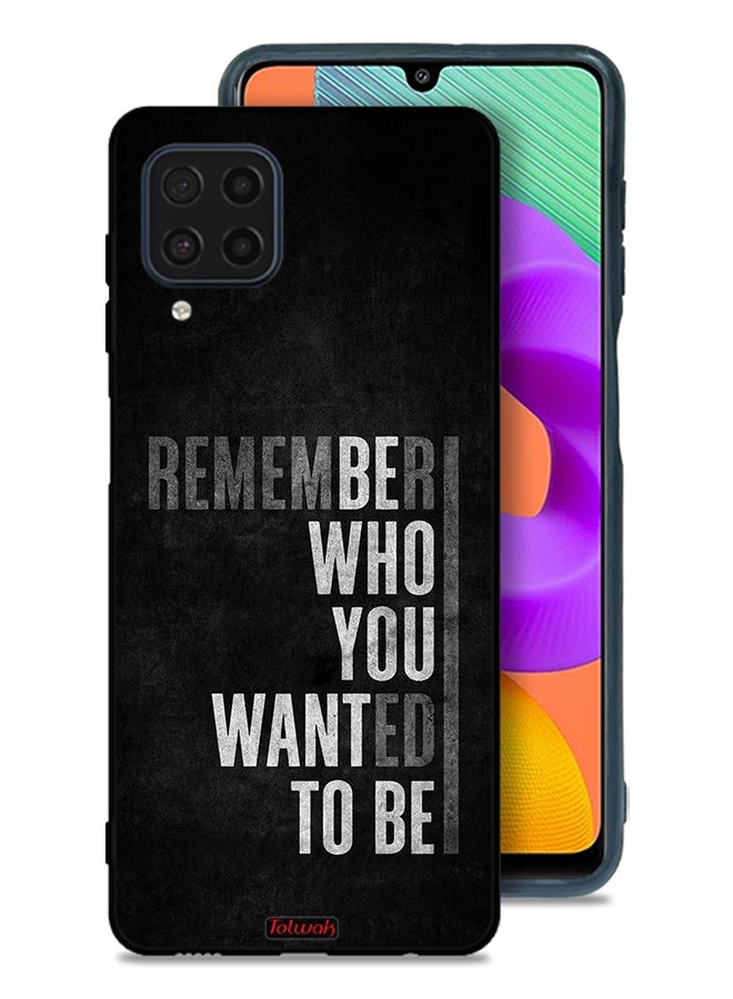 Tolwak Samsung Galaxy M22 Protective Case Cover Remember Who You Wanted To Be - Image 1