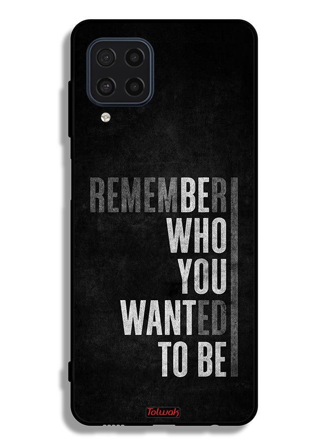 Tolwak Samsung Galaxy M22 Protective Case Cover Remember Who You Wanted To Be - Image 2