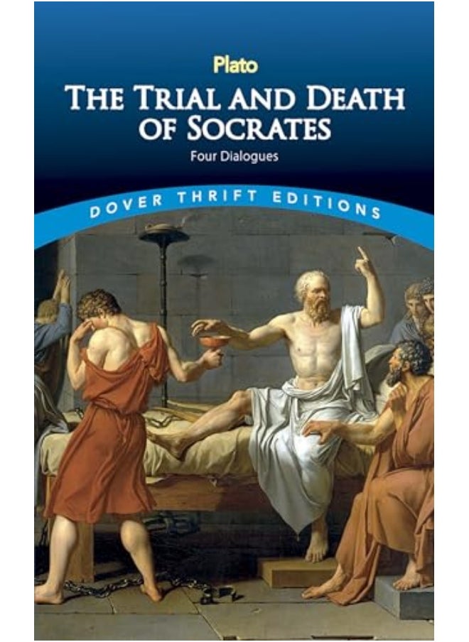 The Trial And Death Of Socrates Four Dialogues By Plato Paperback 