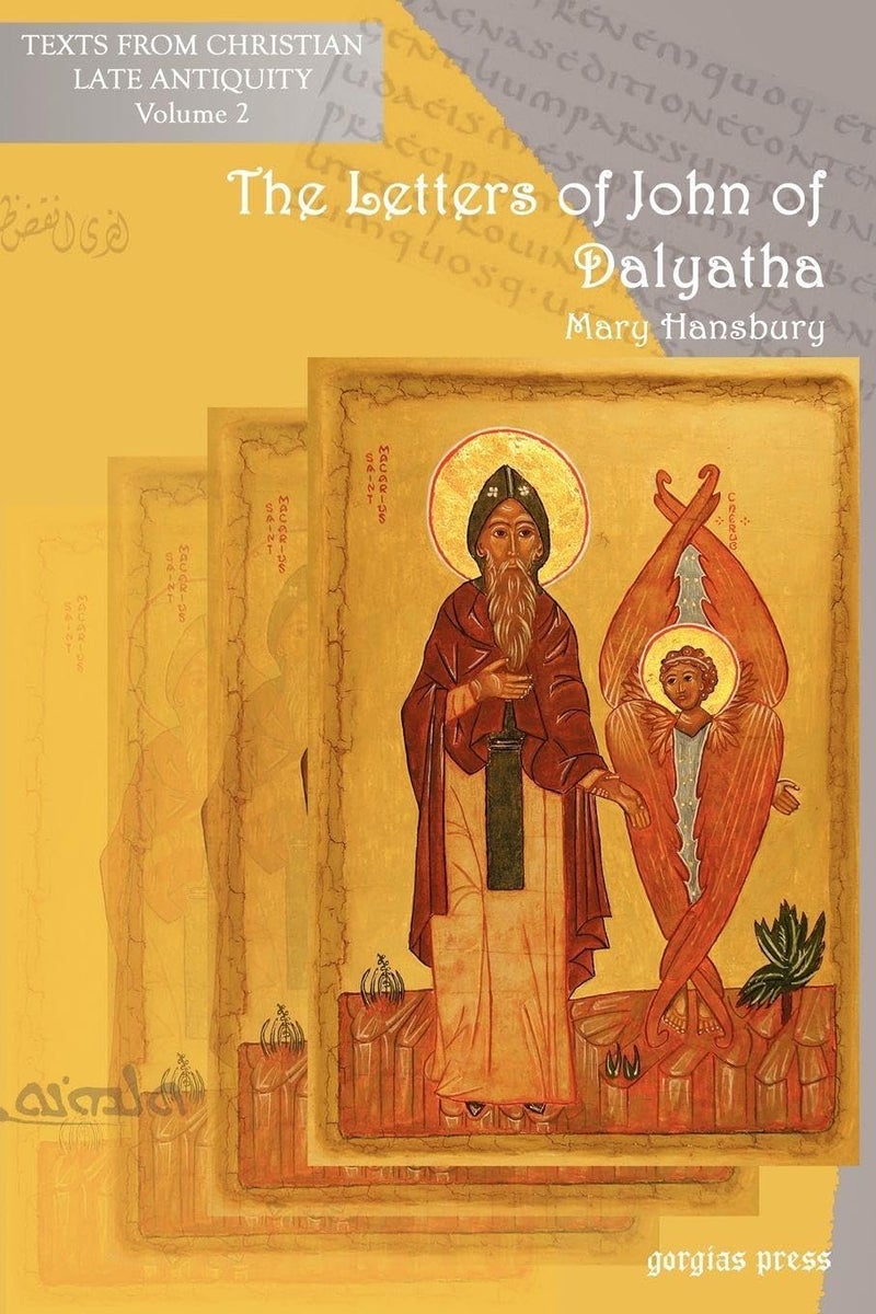 The Letters of John of Dalyatha | Authored by Mary Hansbury | Paperback | Published by Gorgias Press LLC | Popular Read