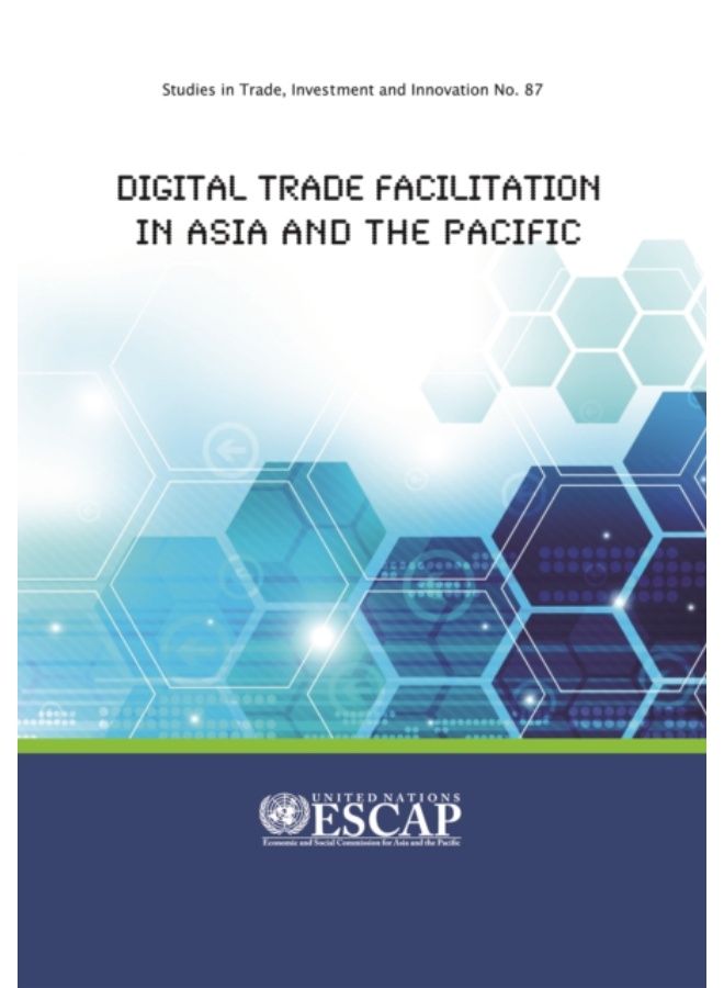 Digital Trade Facilitation In Asia And The Pacific : 87 - Paperback 