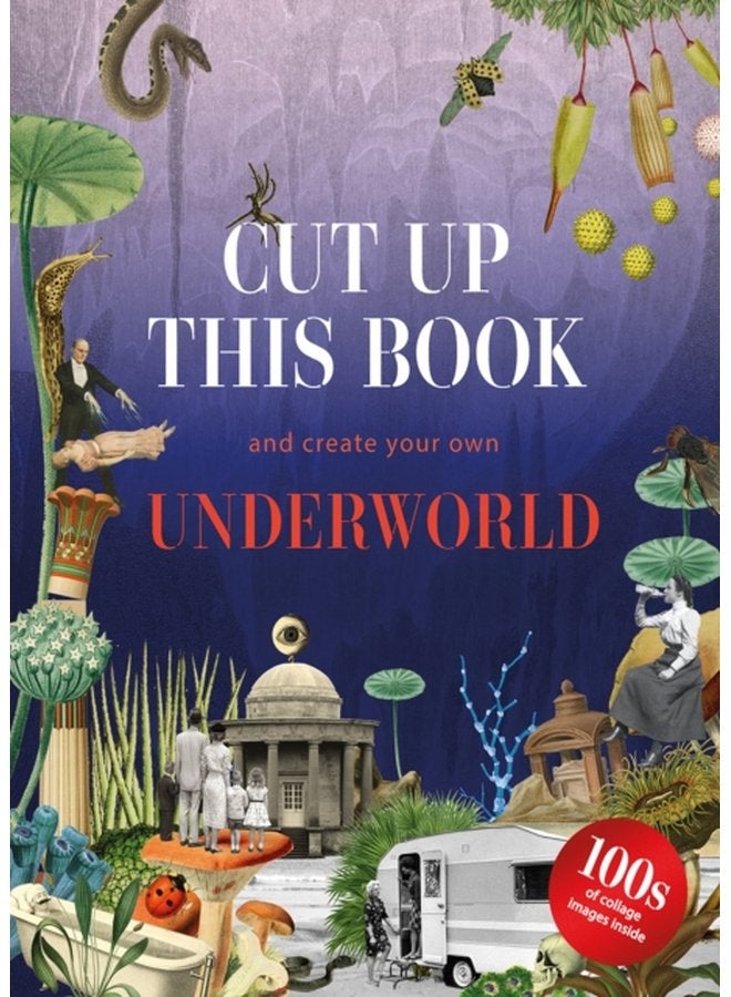 Cut Up This Book and Create Your Own Underworld - Paperback