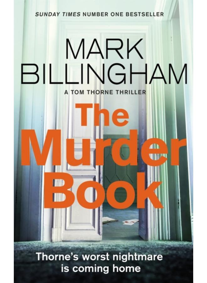 The Murder Book : The incredibly dramatic Sunday Times Tom Thorne bestseller 