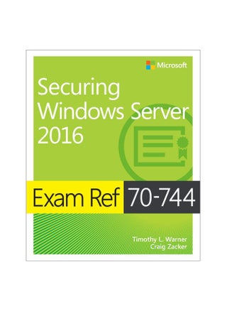 Exam Ref 70 744 Securing Windows Server 2016 Paperback - pzsku/Z56A0CCA6F57041C8F50CZ/45/_/1727510075/f9ad211d-01c0-4a79-9a20-22ba122c1e6f