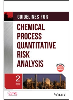 Guidelines for Chemical Process Quantitative Risk Analysis 