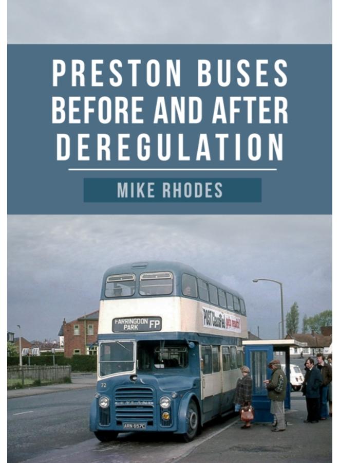 Preston Buses Before and After Deregulation