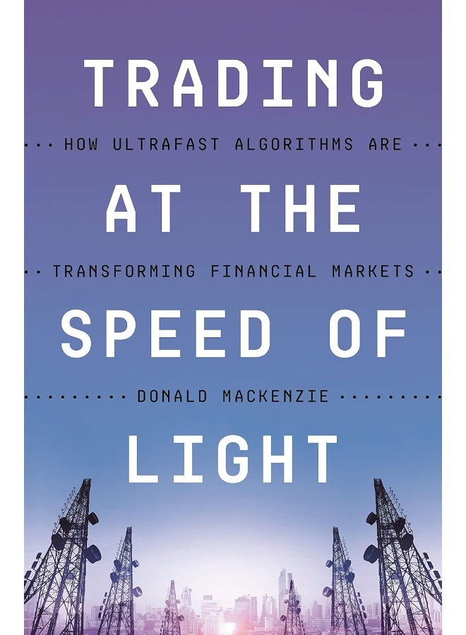 Trading at the Speed of Light: How Ultrafast Algorithms Are Transforming Financial Markets