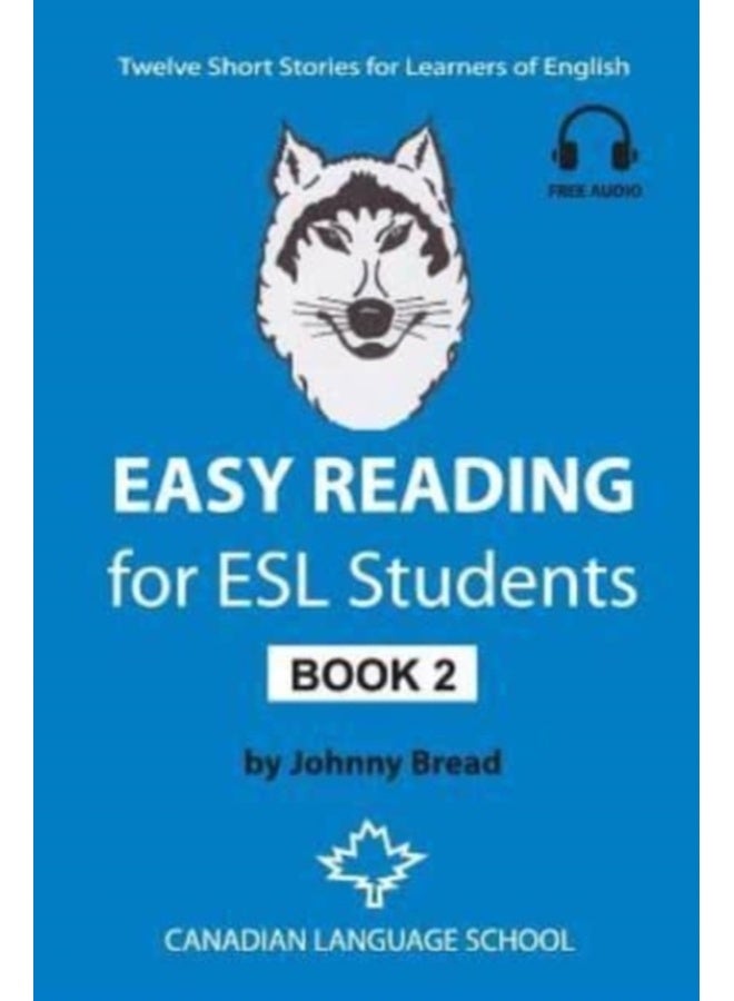 Easy Reading for ESL Students Book 2 : Twelve Short Stories for Learners of English
