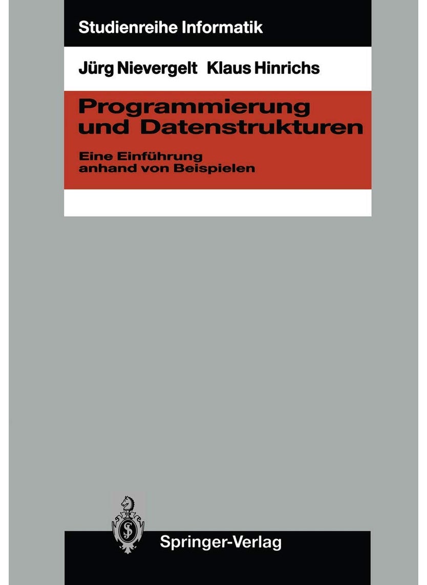 Programmierung und Datenstrukturen: Eine Einführung anhand von Beispielen 