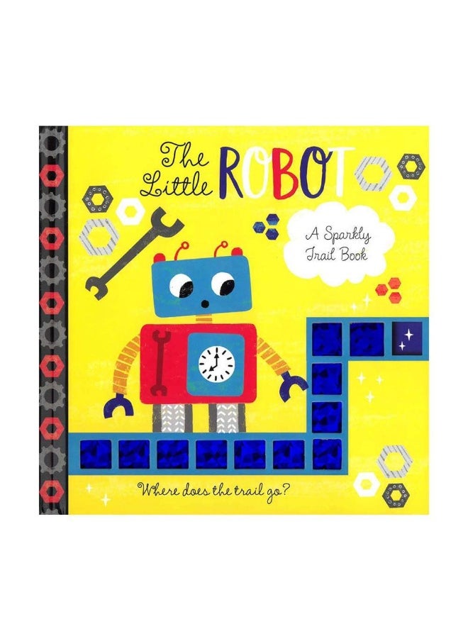 North Parade The Little Robot a Sparkly Trail Board Book (10 Pages)  - Image 1