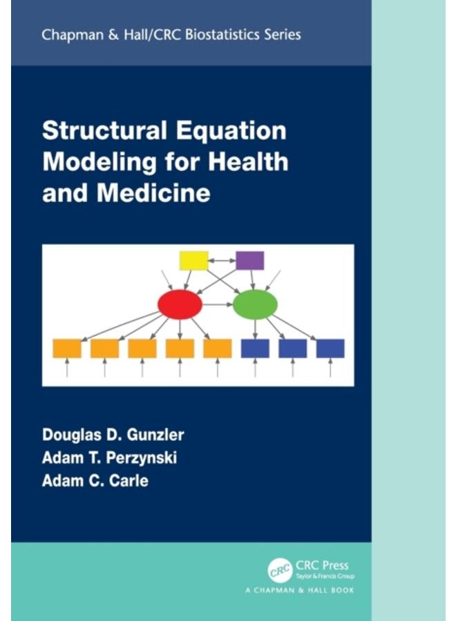 Structural Equation Modeling for Health and Medicine