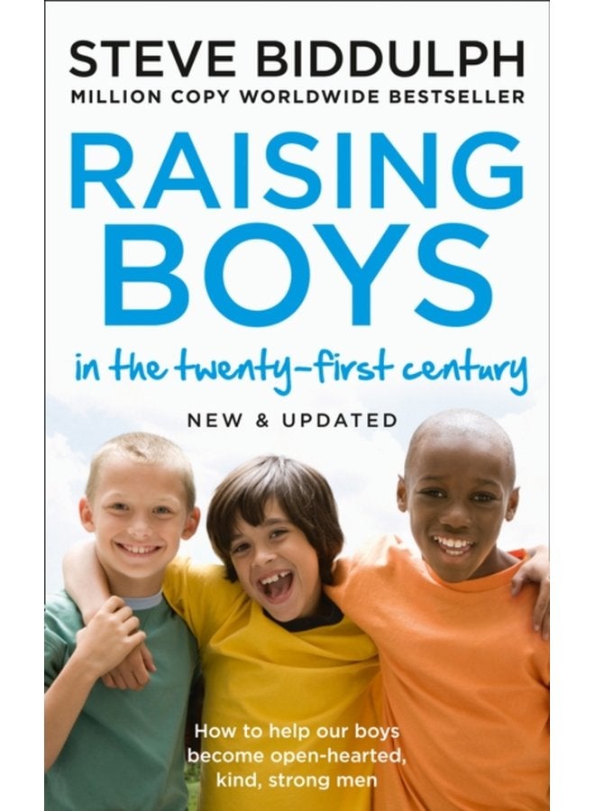 Raising Boys in the 21st Century Completely Updated and Revised - Paperback
