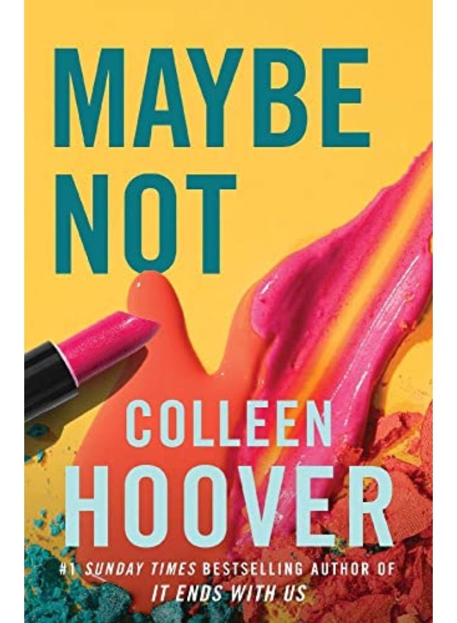 Maybe Not