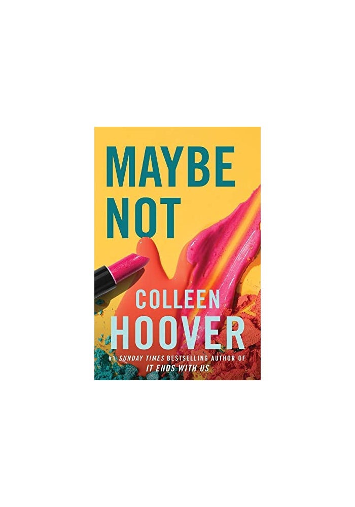 Maybe Not