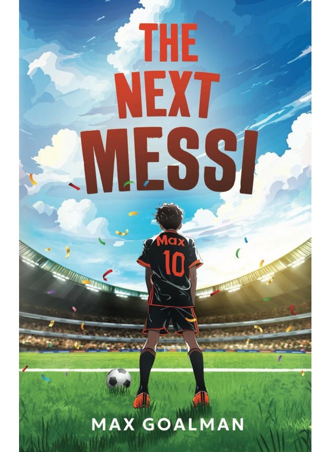 The Next Messi: Soccer Books for Kids 8-12