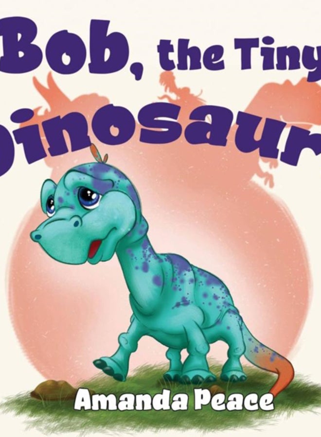 Bob, the Tiny Dinosaur!
