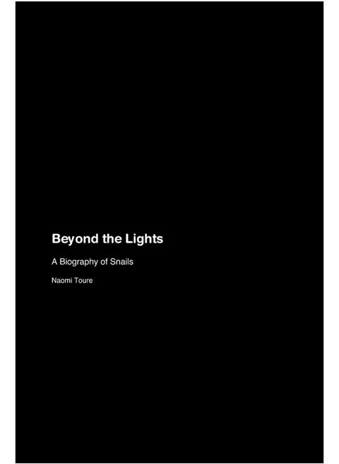 Beyond the Lights: A Biography of Snails