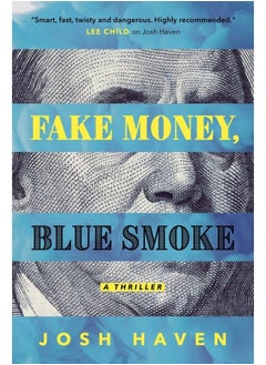 Fake Money, Blue Smoke 