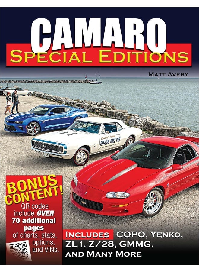 Camaro Special Editions: Includes Pace Cars, Dealer Specials, Factory Models, Copos, and More 