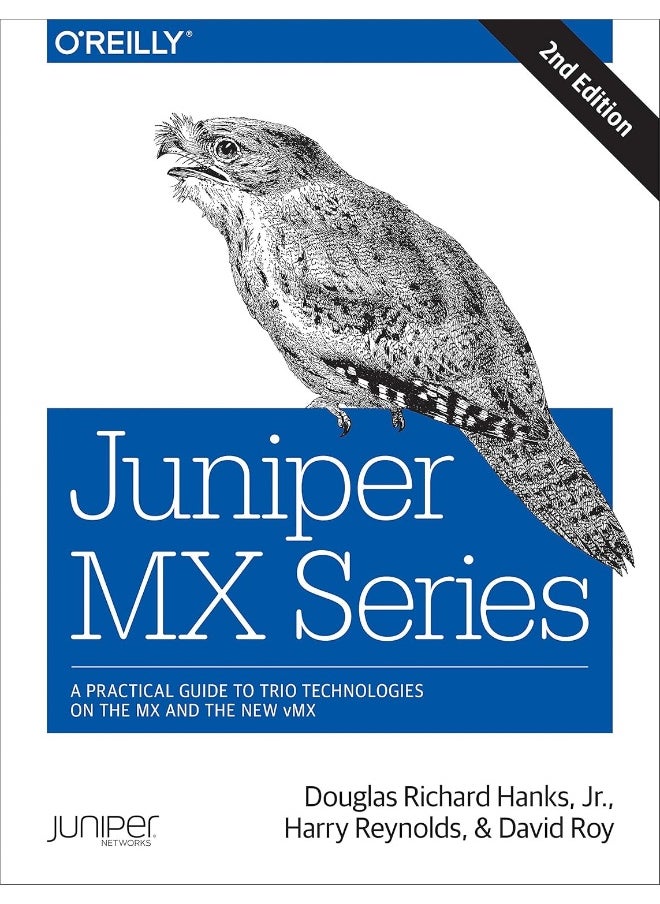 Juniper MX Series: A Comprehensive Guide to Trio Technologies on the MX 