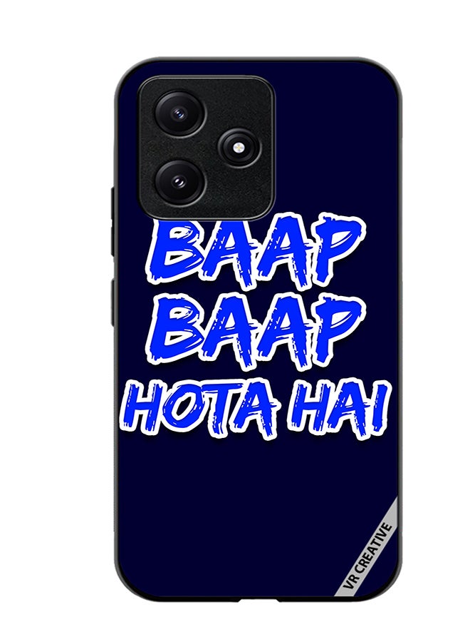 VR CREATIVE Protective Case Cover For Xiaomi Poco M6 Pro 5G Baap Baap Hota Hai Hindi Meme Quote Design Multicolour - Image 1