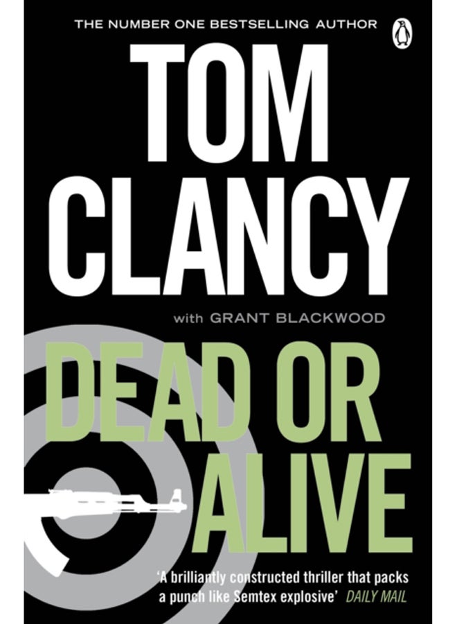 Dead or Alive : INSPIRATION FOR THE THRILLING AMAZON PRIME SERIES JACK RYAN 
