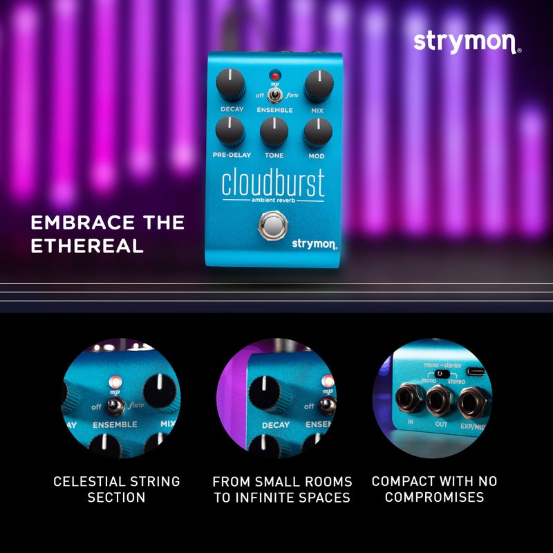 Strymon Cloudburst Ambient Reverb Guitar Pedal with Ensemble Engine, for Electric and Acoustic Guitar, Synths, Vocals and Keyboards - Image 3