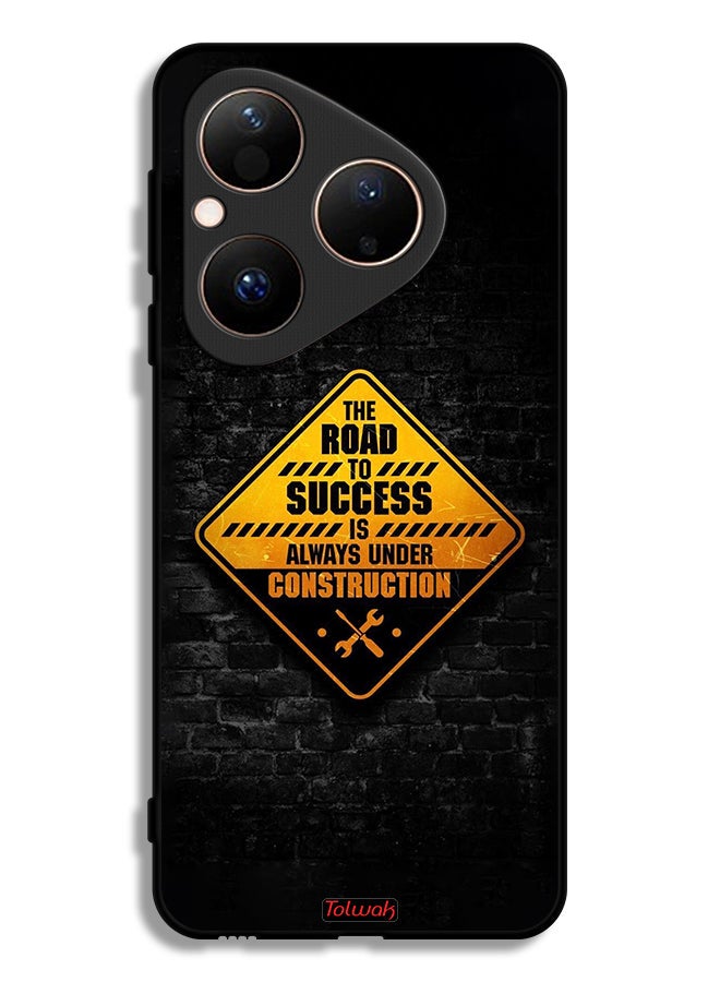 Tolwak Huawei Pura 80 Protective Case Cover The Road To Success Is Always Under Construction - Image 1