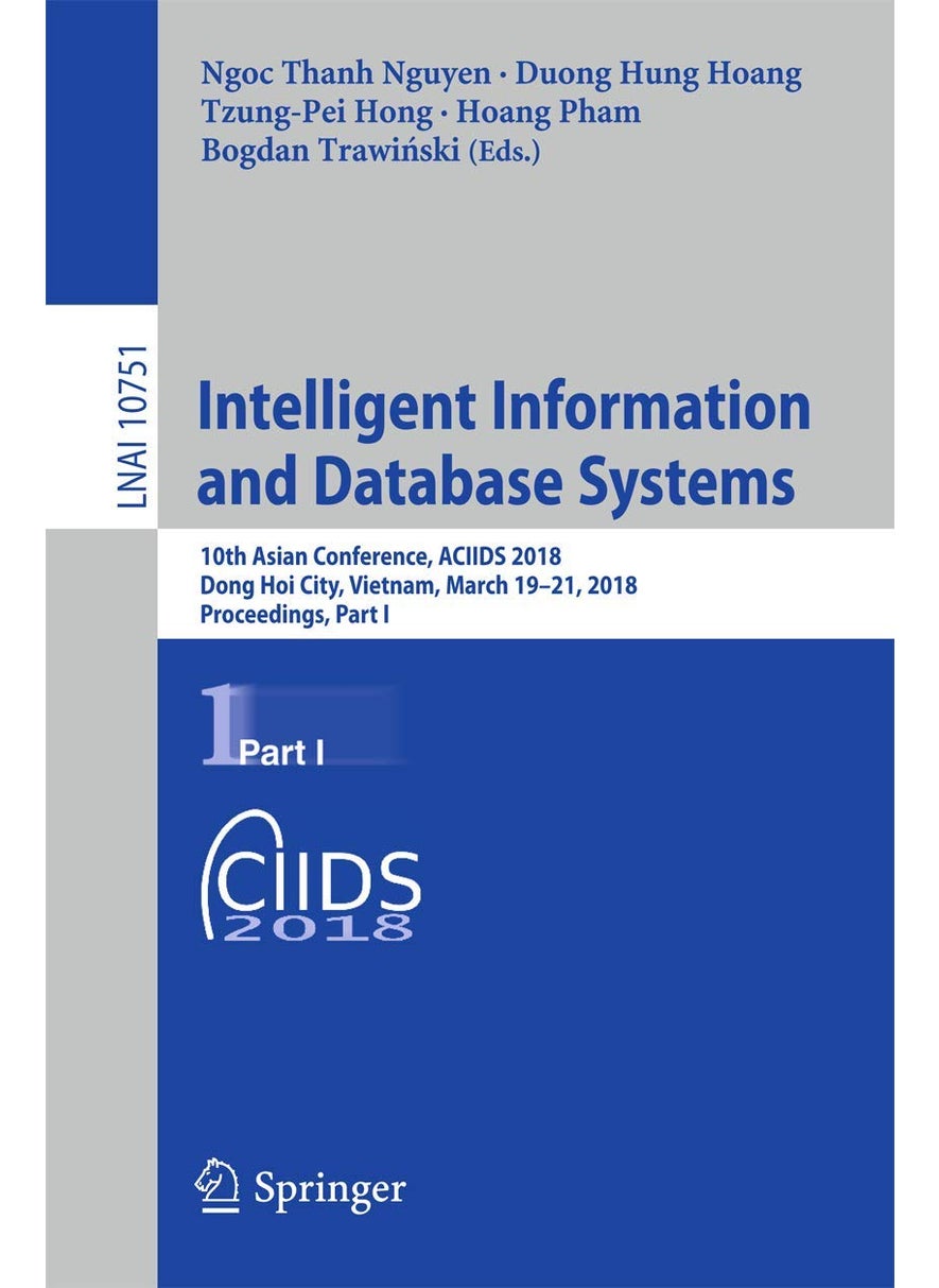 Intelligent Information and Database Systems: 10th Asian Conference, ACIIDS 2018, Dong Hoi City, Vietnam, March 19-21, 2018, Proceedings, Part I 
