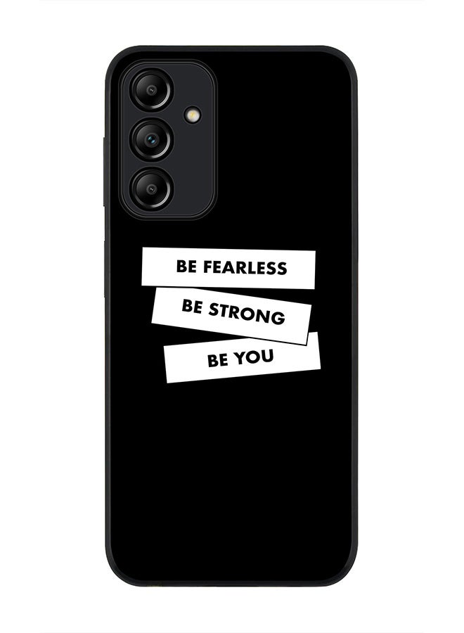 Stylizedd Rugged Black edge case for Samsung Galaxy A15 / A15 5G, Slim fit Soft Case Flexible Anti Drop TPU Gel Thin Cover- Fearless, Strong, You - Image 1