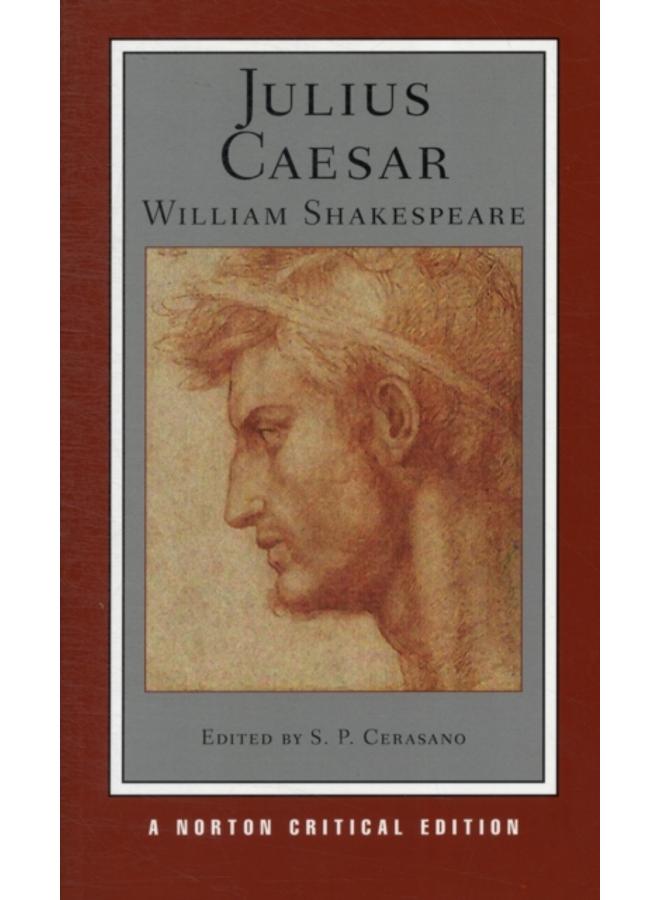 Julius Caesar : A Norton Critical Edition : 0 