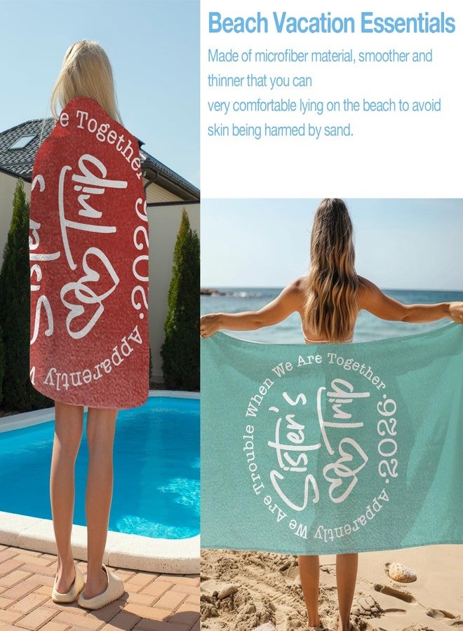 VBCVBGFH 4 Pack Sister Trip 2026 Girls Trip Gifts Favors Beach Towel Sisters Gifts from Sister Swim Towels Friendship Girls Weekend Gift for Women Friend Beach Accessories for Pool Camping Travel 32x71 inch - Image 4