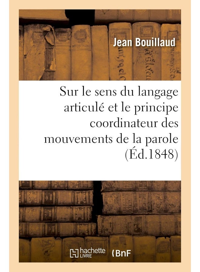 Recherches Cliniques Propres A Demontrer Que Le Sens Du Langage Articule Et Le Principe Coordinateur - Image 2