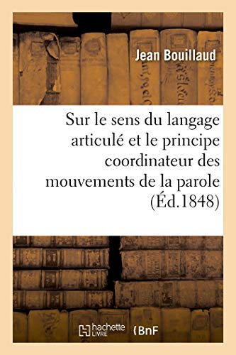 Recherches Cliniques Propres A Demontrer Que Le Sens Du Langage Articule Et Le Principe Coordinateur - Image 1