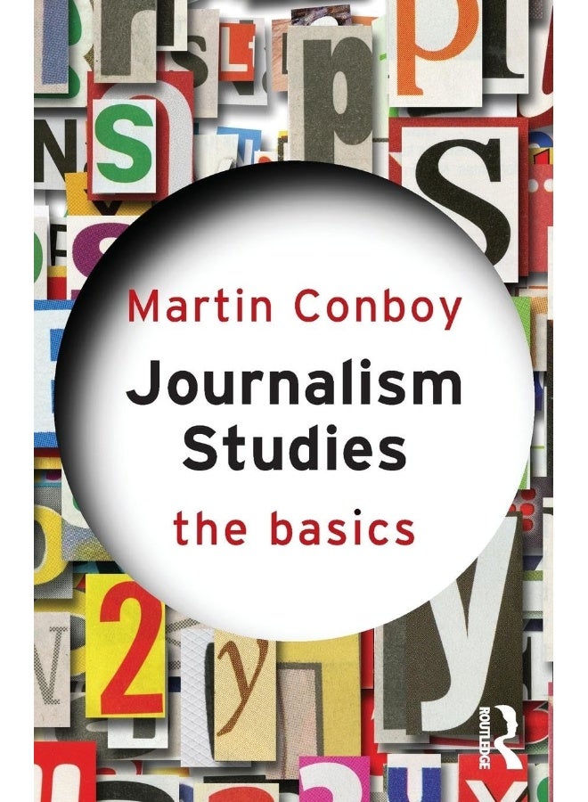Journalism Studies: The Basics 