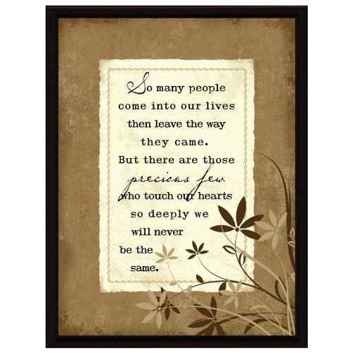 DEXSA So Many People Wood Framed Plaque Made in the USA 65x85 Frame Wall Tabletop Decoration Easel Hanging Hook Those Precious Few who Touch Our Hearts so Deeply we Will Never be The Same