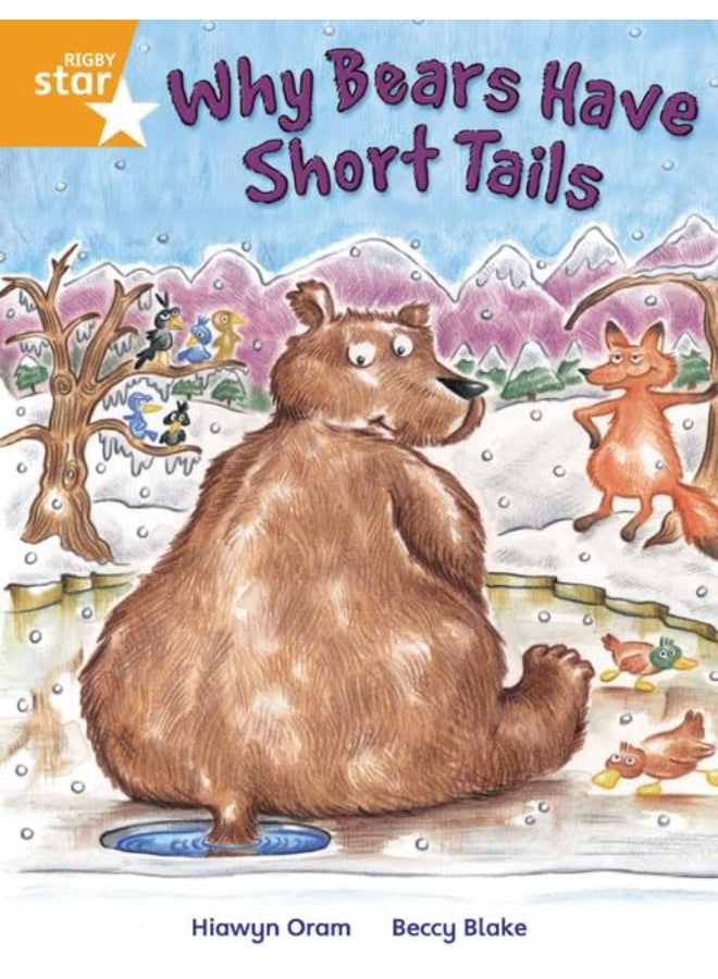 Rigby Star Independent Year 2 Orange Fiction Why Bears Have Short Tails Single 