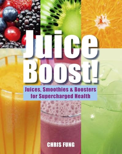 Juice Boost Juices Smoothies And Boosters For Supercharged Health