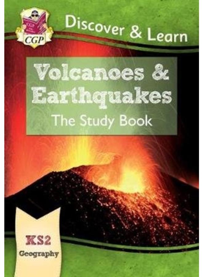 KS2 Geography Discover & Learn: Volcanoes and Earthquakes Study Book