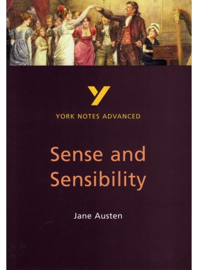 Sense and Sensibility York Notes Advanced everything you need to catch up study and prepare for and 2023 and 2024 exams and assessments - Paperback