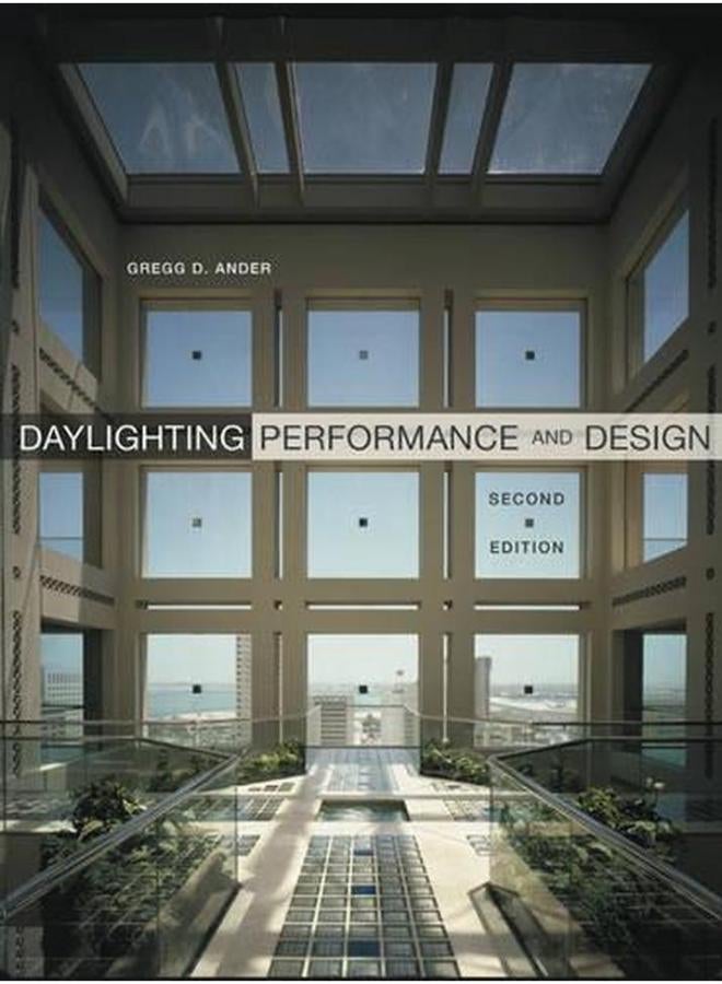 Daylighting Performance Design 2e  Ed   2