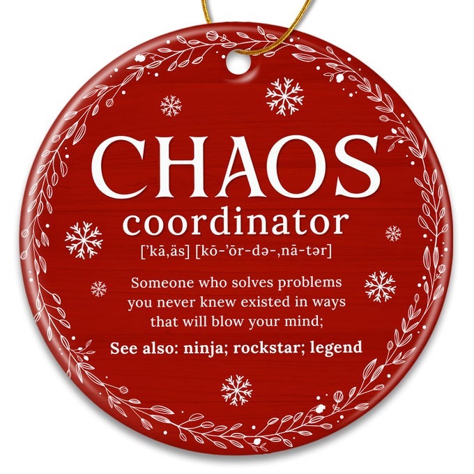 CHAOS COORDINATOR ORNAMENT CHAOS COORDINATOR GIFTS FOR WOMEN FUNNY CHRISTMAS ORNAMENTS FOR COWORKERS BOSSES MOMS TEACHERS NURSES FUNNY KEEPSAKE IDEAS CHRISTMAS DECORATION