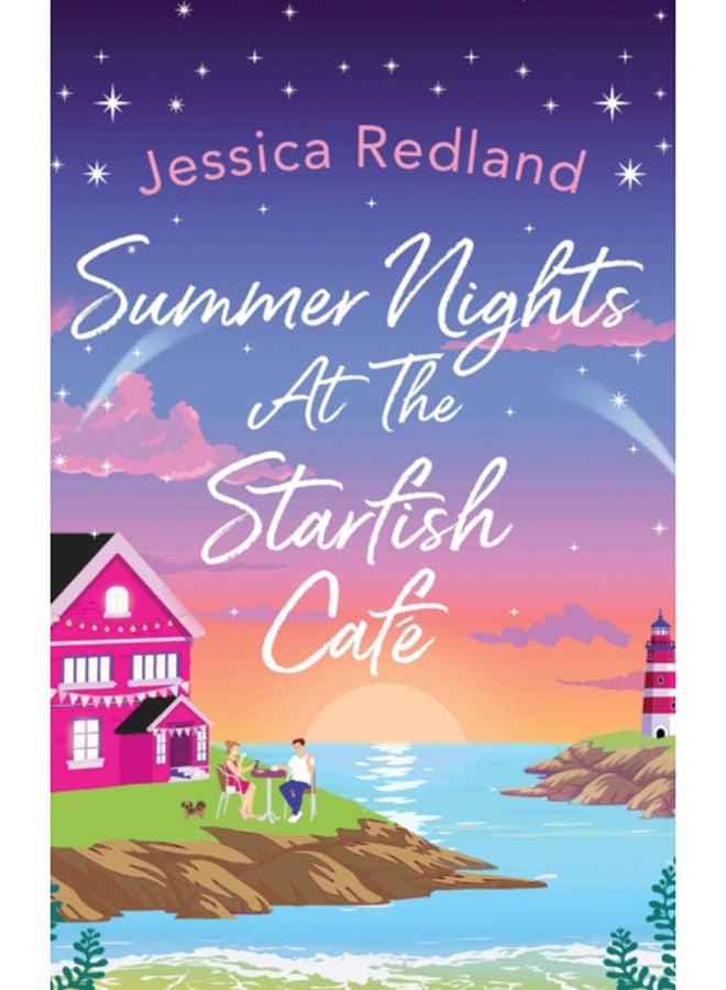 Summer Nights at The Starfish Cafe : The BRAND NEW uplifting romantic summer read from Jessica Redland for 2023 