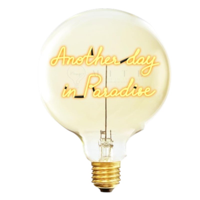 ANOTHER DAY IN PARADISE - LED GLASS BULB - Ø70 × H110 MM