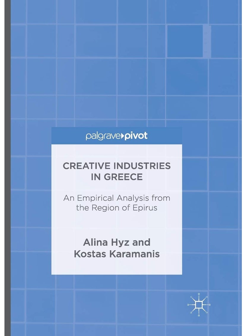 Creative Industries in Greece: An Empirical Analysis from the Region of Epirus 
