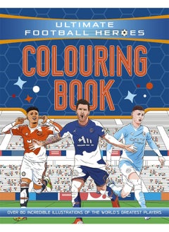 Ultimate Football Heroes Colouring Book (the No.1: Collect Them All! Volume 70