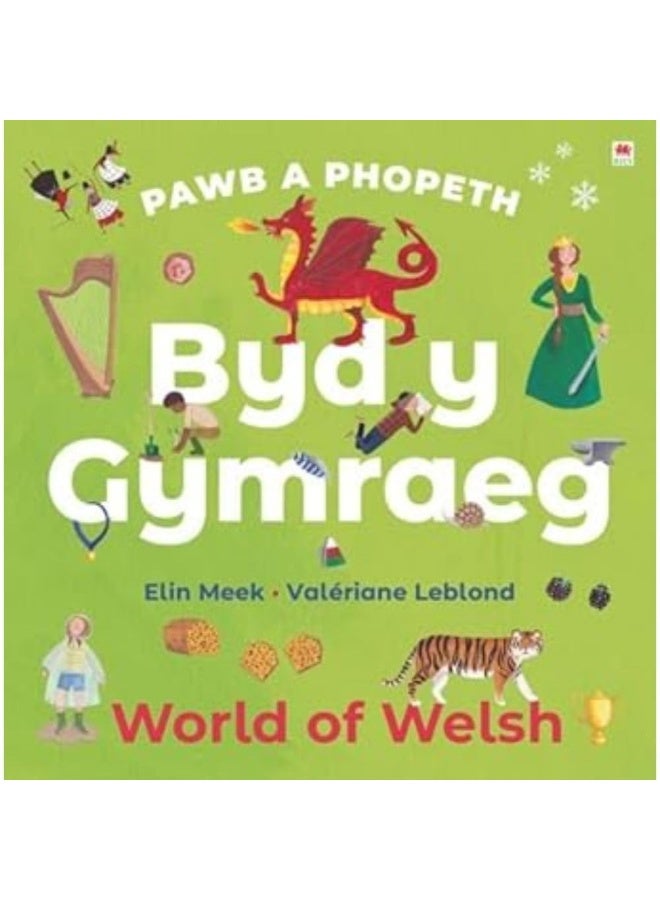 Pawb a Phopeth: Byd y Gymraeg / World of Welsh