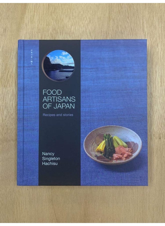 Food Artisans of Japan: Recipes and stories - pzsku/Z57188C65F146544CE149Z/45/_/1726054726/b8c76464-1b01-4f06-8f1f-6cd125203811