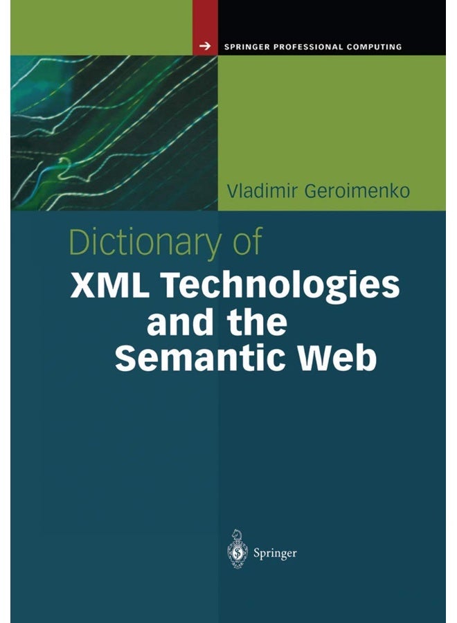 Dictionary of XML Technologies and the Semantic Web