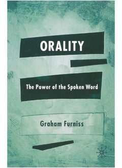 Orality: The Power of the Spoken Word 